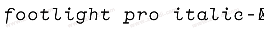 footlight pro italic字体转换 footlight pro italic字体转换